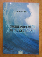 Vasile Ponea - Cuvinte in balans (editie bilingva)