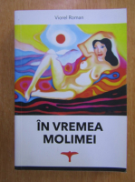 Viorel Roman - In vremea molimei. Romania 2020