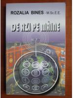 Rozalia Bines - De azi pe maine