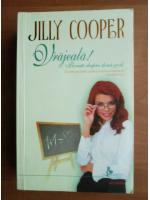 Jilliy Cooper - Vrajeala! Poveste despre doua scoli