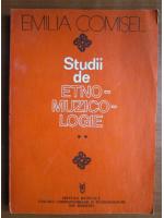 Emilia Comisel - Studii de etnomuzicologie (volumul 2)
