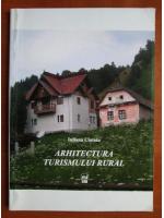 Iulian a Ciotoiu - Arhitectura turismului rural