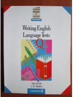 J. B. Heaton - Writing english language tests