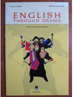 Luana Chira - English hrough drama. Teacher's book