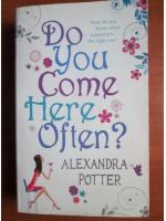 Anticariat: Alexandra Potter - Do you come here often?