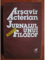 Arsavi Acterian - Jurnalul unui pseudo-filozof