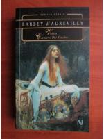 Barbey D`Aurevilly - Vrajita. Cavalerul Des Touches