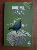 Anticariat: Bohumil Hrabal - O singuratate prea zgomotoasa