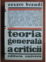 Anticariat: Cesare Brandi - Teoria generala a criticii
