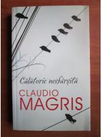 Claudio Magris - Calatorie nesfarsita
