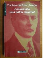 Contele de Siant Aulaire - Confesiunile unui batran diplomat