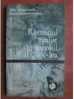Anticariat: Dan Grigorescu - Romanul realist in secolul al XIX-lea
