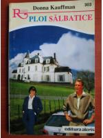 Donna Kauffman - Ploi salbatice