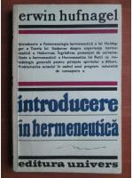 Anticariat: Erwin Hufnagel - Introducere in hermeneutica
