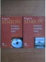 Eugen Simion - Fictiunea jurnalului intim (volumele 1,2)