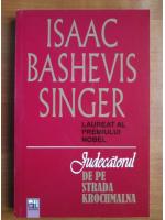 Isaac Bashevis Singer - Judecatorul de pe strada Krochmalna