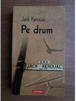 Jack Kerouac - Pe drum