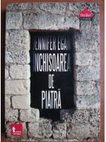 Jennifer Egain - Inchisoarea de piatra