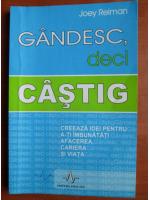 Joey Reiman - Gandesc, deci castig