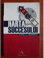 Anticariat: John C. Maxwell - Harta succesului