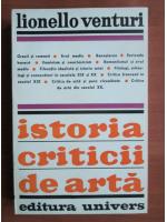 Anticariat: Lionello Venturi - Istoria criticii de arta
