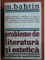 Anticariat: M. Bahtin - Problemele de literatura si estetica