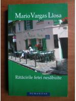 Anticariat: Mario Vargas Llosa - Ratacirile fetei nesabuite