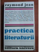 Raymond Jean - Practica literaturii