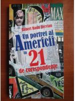 Robert Radu Hervian - Un portret al Americii in 21 de corespondente