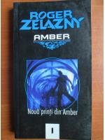 Roger Zelazny - Noua printi din Amber