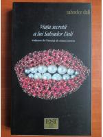 Anticariat: Salvador Dali - Viata secreta a lui Salvador Dali