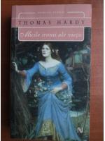 Anticariat: Thomas Hardy - Micile ironii ale vietii