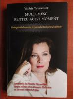 Valerie Trierweiler - Multumesc pentru acest moment