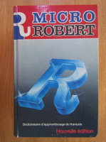 Anticariat: Alain Rey - Micro Robert. Dictionnaire d'apprentissage du francais