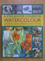 Angela Gair - A Step-by-Step Course in Watercolour 