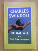 Charles R. Swindoll - Intimitate cu cel Atotputernic 