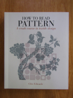 Clive Edwards - How to Read Pattern 