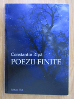 Constantin Ripa - Poezii finite 