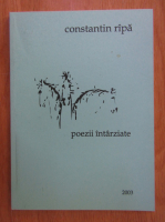 Anticariat: Constantin Ripa - Poezii intarziate 