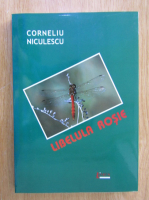 Corneliu Niculescu - Libelula rosie 