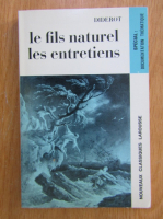 Anticariat: Denis Diderot - Le fils naturel. Les entretiens sur le fils naturel
