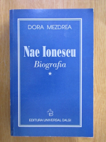 Dora Mezdrea - Nae Ionescu (volumul 1)