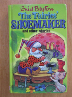 Enid Blyton - The Fairies' Shoemaker and Other Stories 