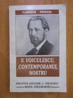 Florentin Popescu - V. Voiculescu, contemporanul nostru