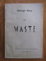 Anticariat: George Anca - Waste