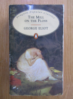 Anticariat: George Eliot - The Mill on The Floss