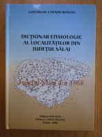 Gheorghe Chende Roman - Dictionar etimologic al localitatilor din judetul Salaj