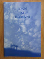 Anticariat: Ioan si Romani