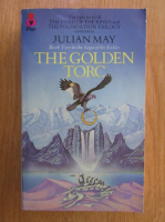 Anticariat: Julian May - The Saga of the Exile, volumul 2. The Golden Torc