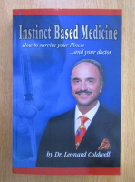 Leonard Goldwell - Instinct Based Medicine